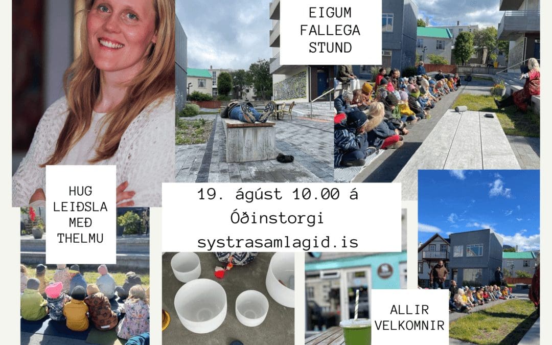 FJÖLSKYLDUHUGLEIÐSLA á ÓÐINSTORGI m/Thelmu Björk og Systrasamlaginu 19. ágúst
