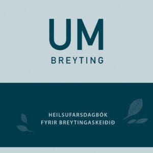 Umbreyting - heilsufarsbók fyrir breytingaskeiðið